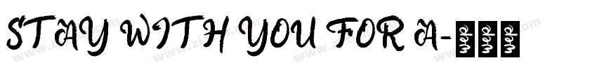 STAY WITH YOU FOR A字体转换
